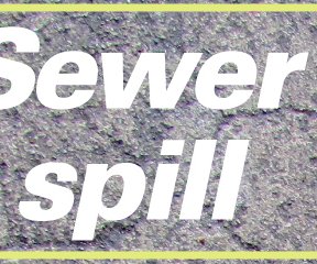 Sewer spill
